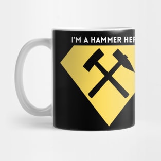 I'm a hammer hero Funny Carpenter Mug
